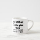 Search for design your own espresso mugs For him