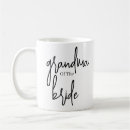 Search for grandma of the bride mugs For her
