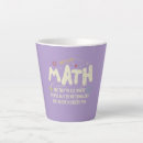 Search for for math teacher mugs Pun