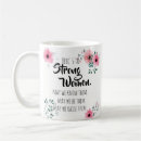 Search for strong women quotes mugs Inspiration