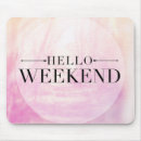 Search for weekend mousepads Inspiration
