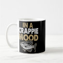 Search for crappie fishing mugs Humour
