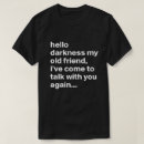 Search for hello tshirts Darkness