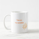 Search for you are my sunshine mugs Sunny
