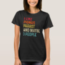 Search for pionus tshirts Like