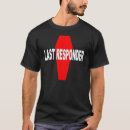 Search for last responder tshirts Morbid