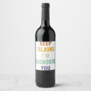 Search for funny saying wine labels Quote