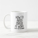 Search for stressed mugs Work stress