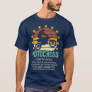 Search for funny motocross tshirts Dirt bike