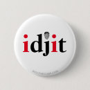 Search for anti moron badges Idiot