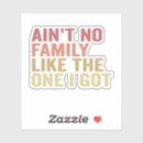 Search for funny family reunion stickers Matching