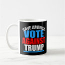 Search for against trump mugs Vote blue