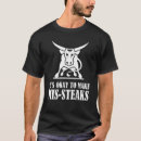 Search for meatatarian tshirts Steak