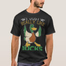 Search for i like ducks tshirts Bird