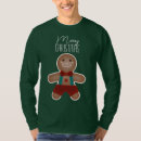 Search for cute gingerbread tshirts Festive