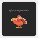 Search for thanksgiving leftover stickers Leftovers are for quitters