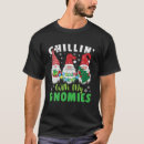 Search for chillin with my gnomies tshirts Claus
