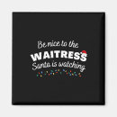 Search for waitresses magnets Funny christmas
