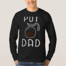 Search for coffee mens tshirts Dad