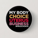 Search for my body my choice badges Women's march