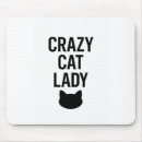 Search for funny cat quotes mousepads Crazy cat lady