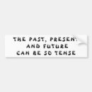 Search for presented bumper stickers Past
