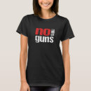 Search for stop gun violence tshirts Guns