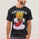 Search for cheesus tshirts Christian