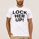 Search for lock her up tshirts Anti hillary