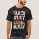 Search for white history month tshirts Human