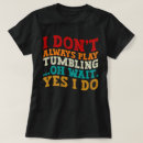 Search for gymnastics womens tshirts Tumbling