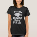 Search for durian tshirts Funny