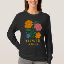 Search for flower power tshirts Floral