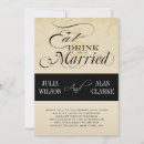 Search for eat drink be married wedding invitations Script