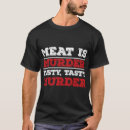 Search for meat is murder tshirts Steak