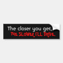 Search for anti tailgating bumper stickers Drive