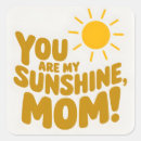 Search for you are my sunshine stickers Mum