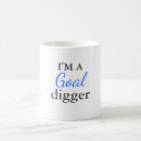 Search for goal digger mugs Quote