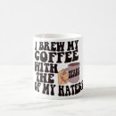 Search for hater mugs Sayings