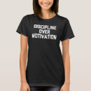 Search for discipline motivation tshirts Fitness