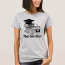 Search for phd humor tshirts University