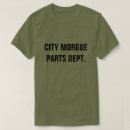 Search for morgue tshirts City