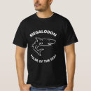 Search for megalodon tshirts Shark