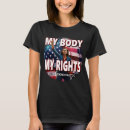 Search for freedom of choice tshirts Women's rights