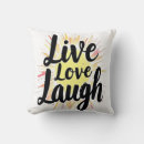 Search for live laugh love cushions Motivational