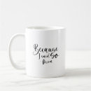 Search for because i said so mugs Humour