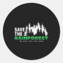Search for save the rainforest stickers Climate change