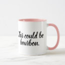 Search for bourbon whiskey mugs Funny