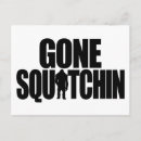 Search for squatchin postcards Bigfoot