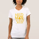 Search for yawning tshirts Sleepy